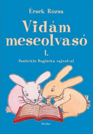 �rsek R�zsa - Vid�m meseolvas�