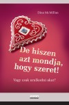 Dina Mcmillan - De hiszen azt mondja, hogy szeret!