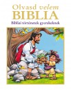 Doris(Szerk.) Rikkers - Jean E.(Szerk.) Syswerda - Olvasd velem - Biblia