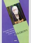Domonkos Istv�n - Feh�r K�lm�n - Tolnai Ott� - Dolerony