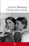 Carole Martinez - �sszevarrt sz�vek
