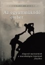 Joachim Bauer - Az egy�ttm�k�d� ember