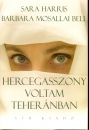 Barbara Mosallai Bell - Sarah Harris - Hercegasszony voltam Teher�nban