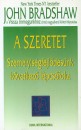 John Bradshaw - A szeretet