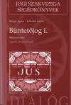 Balogh �gnes - K�halmi L�szl� - B�ntet�jog I. - �ltal�nos r�sz