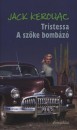 Jack Kerouac - Tristessa - A sz�ke bomb�z�