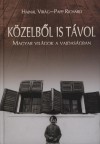 Hajnal Vir�g - Papp Rich�rd - K�zelb�l is t�vol