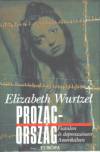 Elizabeth Wurtzel - Prozac-orsz�g