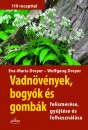 Eva-Maria Dreyer - Wolfgang Dreyer - Vadn�v�nyek, bogy�k �s gomb�k felismer�se, gy�jt�se �s felhaszn�l�sa
