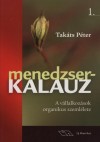 Tak�ts P�ter - Menedzserkalauz 1.