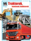 Jochen Seifert - Sur�nyi Marcell - Traktorok, kamionok, buld�zerek