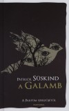 Patrick S�skind - A Galamb