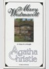 Mary Westmacott - A r�zsa �s a tiszafa