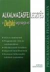 Szab� L�szl� - Alkalmaz�sfejleszt�s a Delphi seg�ts�g�vel