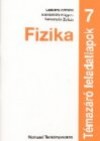 Cs�k�ny Antaln� - K�rolyh�zy Frigyes - Sebesty�n Zolt�n - Fizika t�maz�r� feladatlapok 7 o.