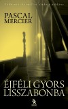 Pascal Mercier - �jf�li gyors Lisszabonba