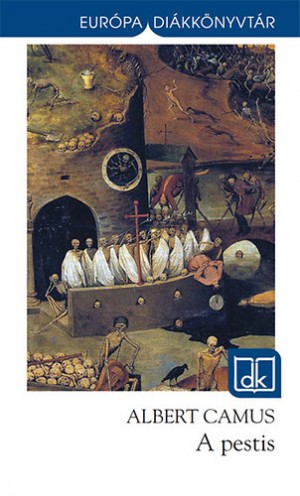 Albert Camus: A pestis; Szisz�phosz m�tosza