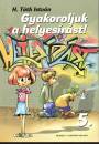 H. T�th Istv�n - Gyakoroljuk a helyes�r�st! 5.