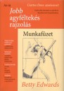 Betty Edwards - Az �j jobb agyf�ltek�s rajzol�s - Munkaf�zet