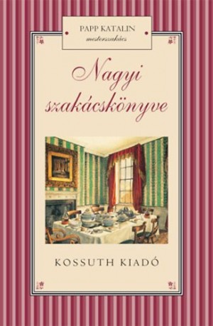 Papp Katalin - Nagyi szak�csk�nyve
