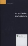 Dr. B�nki Horv�th M�ria - Bodor M�ria Zsuzsanna - Dr. G�l Judit - Koday Zsuzsanna - Peth�n� Kov�cs �gnes - Dr. R�zsa �va - Dr. Vezek�nyi Ursula - A c�gt�rv�ny magyar�zata
