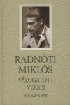 Kom�rik Anna - Radn�ti Mikl�s - Radn�ti Mikl�s v�logatott versei