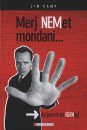 Jim Camp - Merj nemet mondani...