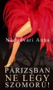 N�dudvari Anna - P�rizsban ne l�gy szomor�!