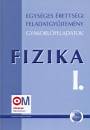 B�nkuti Zsuzsa - Berkes J�zsef - Holics L�szl� - Kopcsa J�zsef - Kotek L�szl� - Medgyes S�ndor - Dr. Pa�l Tam�s - Dr. Po�r Istv�n - Schuszter Ferenc - Sebesty�n Zolt�n - T�th Endre - Vida J�zsef - Egys�ges �retts�gi feladatgy�jtem�ny - Fizika