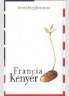 Judith Ryan Hendricks - Francia keny�r