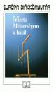 Robert Merle - Mesters�gem a hal�l