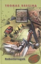 Thomas C. Brezina - Tigris Kommand� - Robotlovagok