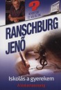 Ranschburg Jen� - Iskol�s a gyerekem
