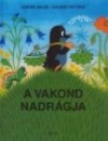 Zdenek Miler - Eduard Petiska - A vakond nadr�gja