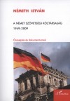 N�meth Istv�n - A n�met sz�vets�gi k�zt�rsas�g 1949-2009