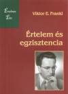 Viktor E. Frankl - �rtelem �s egzisztencia