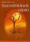 Bod�n� Csiba Gizella - Szentf�ldnek �tjain
