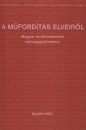 J�zan Ildik�(Szerk.) - A m�ford�t�s elveir�l