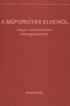 J�zan Ildik�(Szerk.) - A m�ford�t�s elveir�l