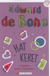 Edward De Bono - Hat keret