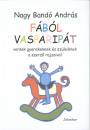 Nagy Band� Andr�s - F�b�l vasparip�t