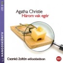 Agatha Christie - Csank� Zolt�n - H�rom vak eg�r