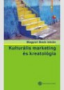 Magyari Beck Istv�n - Kultur�lis marketing �s kreatol�gia
