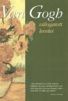 Vincent Van Gogh - Van Gogh v�logatott levelei