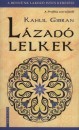 Kahlil Gibran - L�zad� lelkek