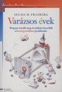 Selma H. Fraiberg - Var�zsos �vek