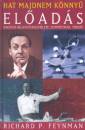 Richard Phillips Feynman - Hat majdnem k�nnyed el�ad�s