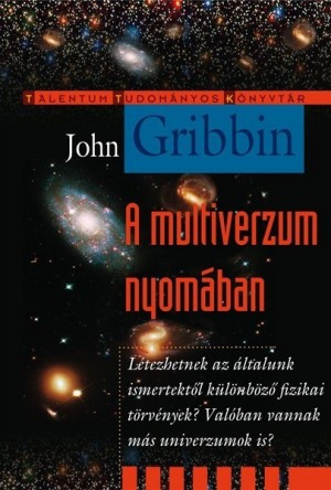 John Gribbin - A multiverzum nyom�ban