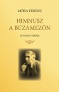 M�ra Ferenc - Himnusz a b�zamez�n