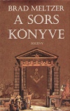 Brad Meltzer - A sors k�nyve